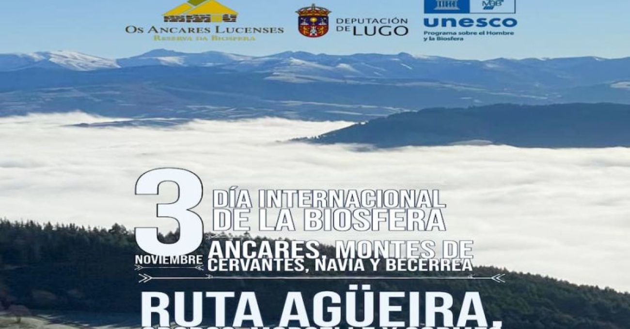 Ancares: Día Internacional das Reservas da Biosfera da UNESCO Ancares: Día Internacional das Reservas da Biosfera da UNESCO