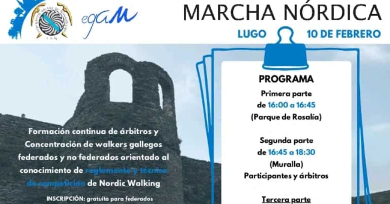 II XORNADAS DE PROMOCIÓN DA FACETA COMPETITIVA NA MARCHA NÓRDICA II XORNADAS DE PROMOCIÓN DA FACETA COMPETITIVA NA MARCHA NÓRDICA